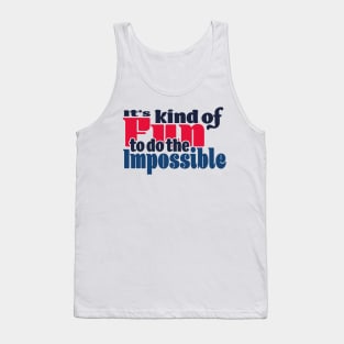 It’s kind of fun to do the impossible - color Tank Top